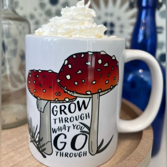 Inspirational Go Through What You Go Through Mushroom Nature Coffee Mug NWT. - Picture 4 of 4
